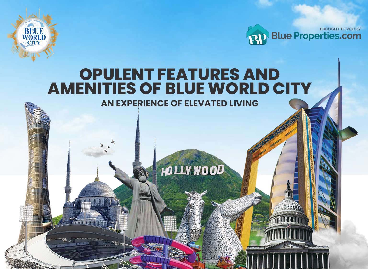 Read more about the article Opulent Features and Amenities of Blue World City – An Experience of Elevated Living