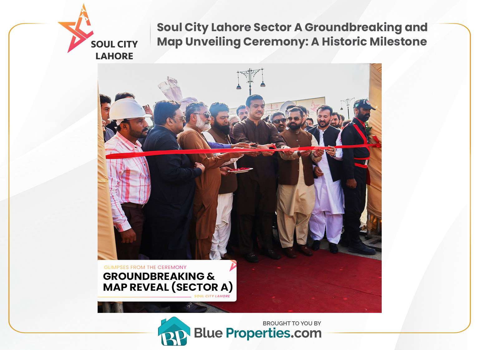 You are currently viewing Soul City Lahore Sector A Groundbreaking and Map Unveiling Ceremony: A Historic Milestone