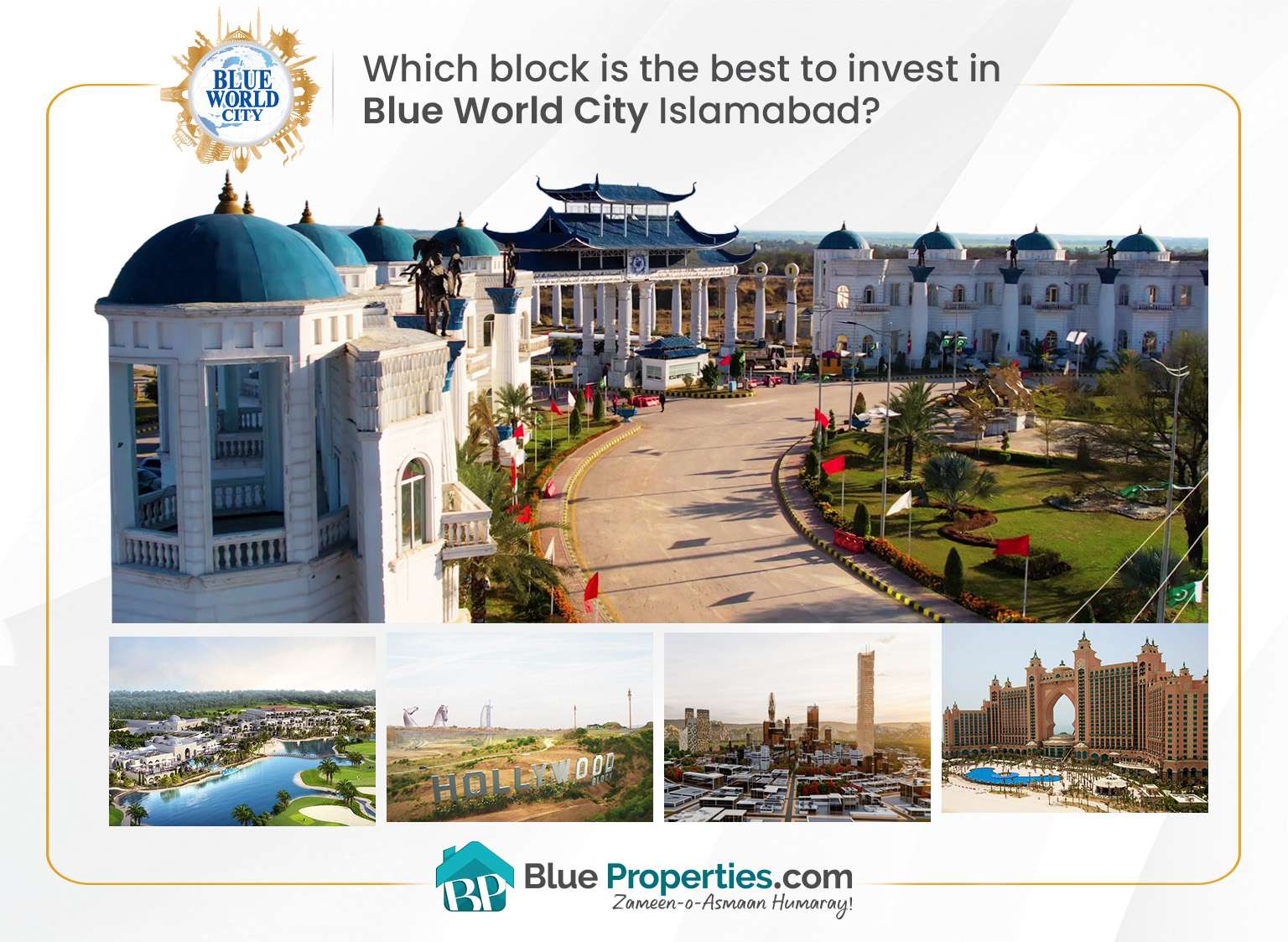 You are currently viewing Which Block is the Best to Invest in Blue World City Islamabad?