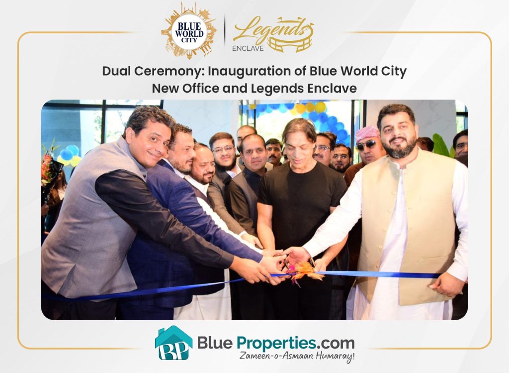 Dual Ceremony: Inauguration of Blue World City New Office and Legends Enclave