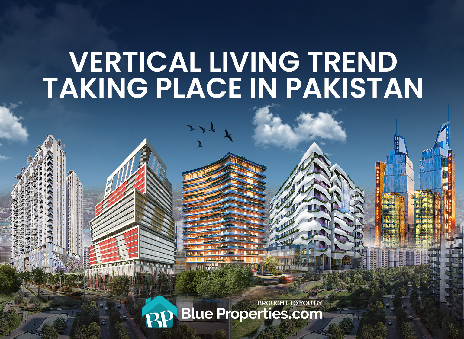 Read more about the article Vertical Living Trend Taking Place in Pakistan