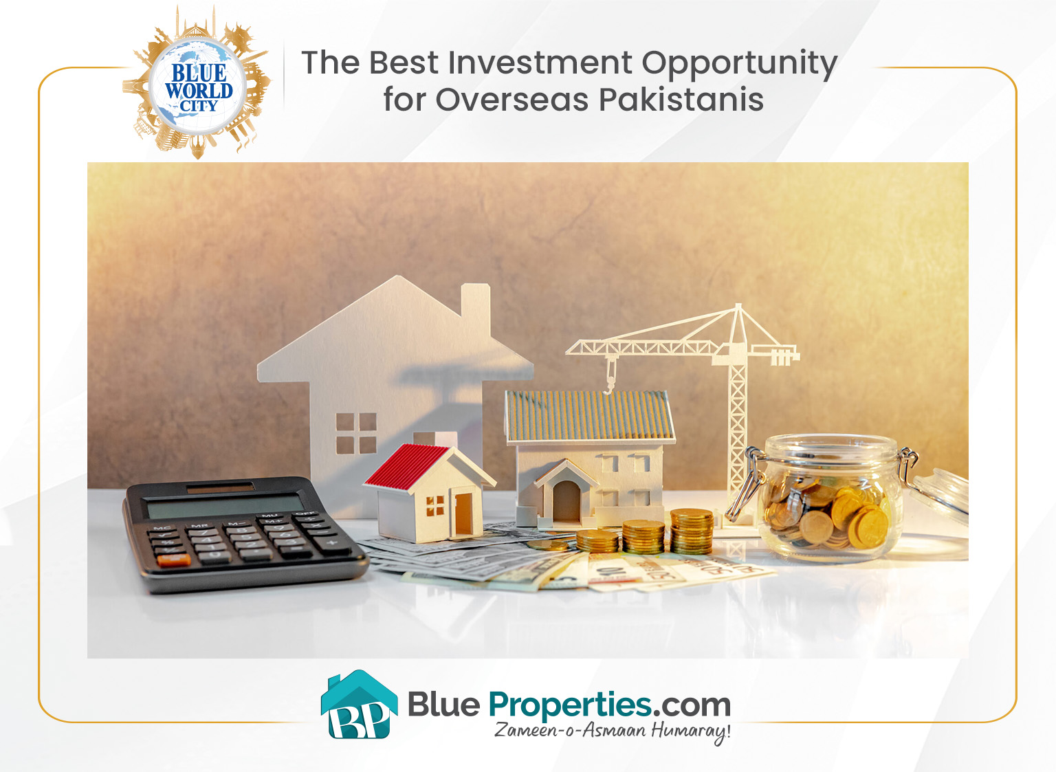 You are currently viewing Blue World City: The Best Investment Opportunity for Overseas Pakistanis